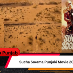 Sucha Soorma Punjabi Movie 2024