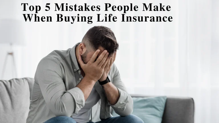 Top 5 Mistakes People Make When Buying Life Insurance (and How to Avoid Them) Top 5 Mistakes People Make When Buying Life Insurance (and How to Avoid Them)