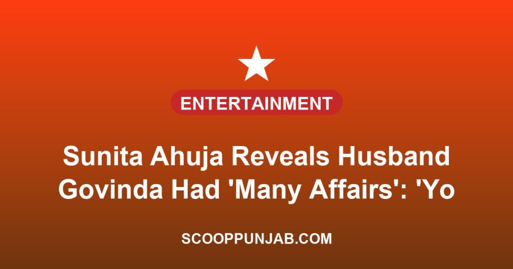Sunita Ahuja Reveals Husband Govinda Had ‘Many Affairs’: ‘You Should Tolerate Everything In Love’