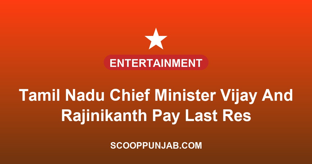 Tamil Nadu Chief Minister Vijay And Rajinikanth Pay Last Respects To K Bhagyaraj