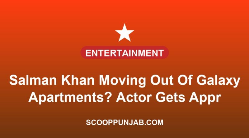 Salman Khan Moving Out Of Galaxy Apartments? Actor Gets Approval For New 6-Storey Seaside Home In Bandra